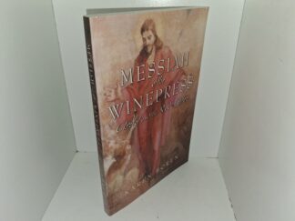 Messiah of the Winepress: Christ and the Red Heifer (2002) ~ by Karen Boren