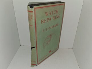Watch Repairing (1948) ~ by F. J. Garrard