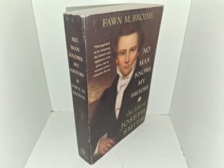 No Man Knows My History: The Life of Joseph Smith (1995) ~ by Fawn M. Brodie