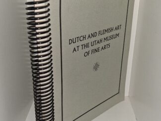 Dutch and Flemish Art at the Utah Museum of Fine Arts: A Guide to the Collection (1993) ~ by Ursula M. Brinkmann Pimentel