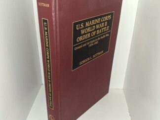 U.S. Marine Corps World War II Order of Battle: Ground and Air Units in the Pacific War, 1939-1945 (2002) ~ by Gordon L. Rottman