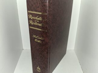 Revelations of the Restoration: A Commentary on the Doctrine and Covenants and Other Modern Revelations (2000) ~ by Joseph Fielding McConkie, and Craig J. Ostler