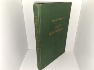 A History of The Lost Rhoades Mines: Footprints in the Wilderness (1971) ~ by Gale R. Rhoades, and Kerry Ross Boren