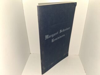 Margaret Schreiner Reminisces (Unknown Publishing Date) ~ Unknown Author