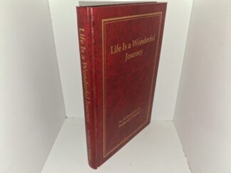 Life Is a Wonderful Journey (Signed & Inscribed) (Unknown Publishing Date) ~ An Autobiography by Ferdinand E. Peterson