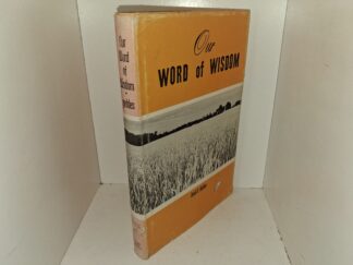Our Word of Widom (1964) ~ by David D. Geddes
