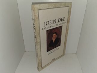 John Dee: Essential Readings (1986) ~ Selected and Introduced by Gerald Suster