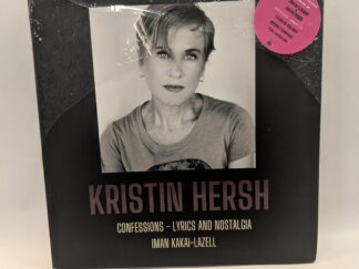 Kirstin Hersh: Confessions – Lyrics and Nostalgia – Ian Kakai-Lazell – Hardcover