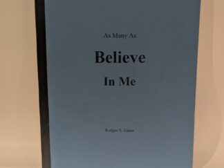 As Many as Believe in Me – Rodger S. Gunn – Paperback – 2001