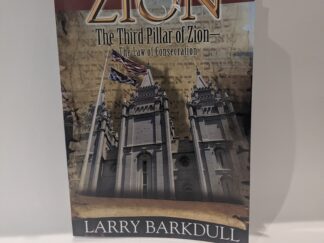 Zion: The Third Pillar of Zion, The Law of Consecration – Larry Barkdull – Paperback – 2013