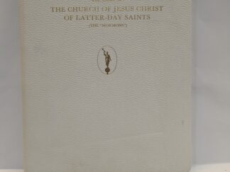 The Story of The Church of Jesus Christ of Latter Day Saints (“The Mormons”) – Hardcover – Signed – V801