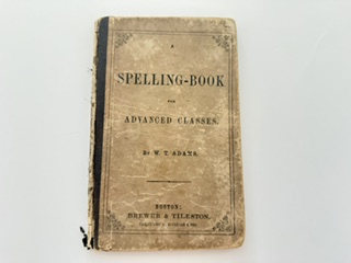 1863- A Spelling-Book for Advanced Classes- William T. Adams
