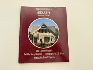 1972-Diggings and Doings in Park City- Raye Carleson Ringholz