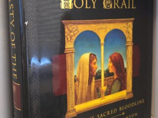 Dynasty of the Holy Grail: Mormonism’s Sacred Bloodline (Signed) ~ by Vern Grosvenor Swanson