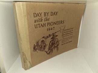 Day by Day with the Utah Pioneers: 1847 (All Pages are blank) (Unknown Publishing Date)