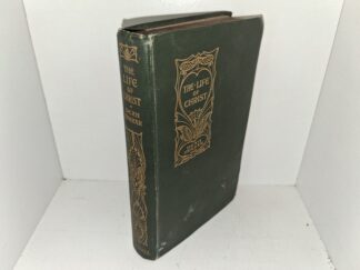 The Life of Christ (1907) ~ by Dean Farrar