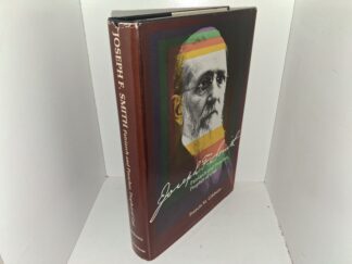 Joseph f. Smith: Patriarch and Preacher, Prophet of God (1984) ~ by Francis M. Gibbons