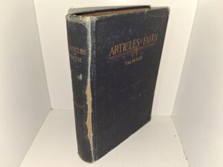 Articles of Faith (1924) ~ by James E. Talmage