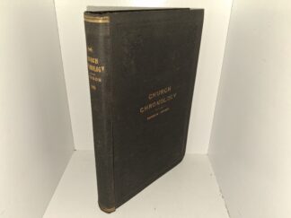 Church Chronology (Inscribed but NOT signed by the Author) (1899) ~ Compiled by Andrew Jenson