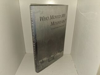 Who Moved My Mountain?: Places and Stories of Manti Canyon (1998) ~ by R. Lynn Nielson