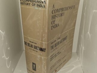 A Comprehensive History of India: Vol. 5, The Delhi Sultanat, A. D. 1206–1526 (1970) ~ Edited by Mohammad Habib, and Khaliq Ahmad Nizami