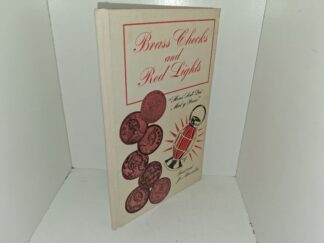 Brass Checks and Red Lights: Being a Pictorial Pot Pourri of (Historical) Prostitutes, Parlor Houses, Professors, Procuresses and Pimps (Signed by Both Authors) (1966) ~ by Fred and Jo Mazzulla