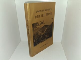 John H. Koyle’s Relief Mine (1993) ~ by Ogden Kraut