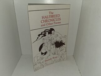 The Halfbreed Chronicles and Other Poems (1985) ~ by Wendy Rose