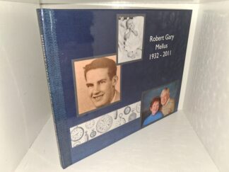 Robert Gary Mellus 1932-2011: His Life Story (Unknown Publishing Date) ~ Unknown Author