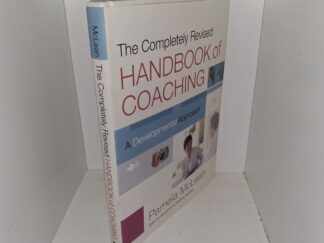 The Completely Revised Handbook of Coaching: A Developmental Approach (2012) ~ by Pamela McLean, with Contributions by Frederic Hudson
