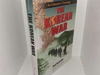 The Korean War: An Exhaustive Chronology: Vol. 2 (September 23, 1950-November 12, 1951 (2007) ~ by Bud Hannings