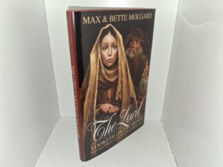 The Lord Looketh on the Heart (Signed & Inscribed by the Author (First Name Only)) (1998) ~ by Max & Bette Molgard