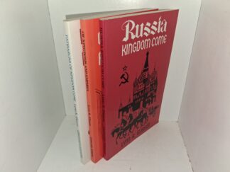 3 Novels by Lynn R. Eliason: Russia Kingdom Come / Of Kingdoms and Empires / Patriarchs of Kingdom Come