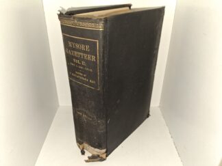 Mysore Gazetteer: Vol. 2, Part 2 (461-1414) (1930) ~ Edited by C. Hyavadana Rao, B.A., B.L.
