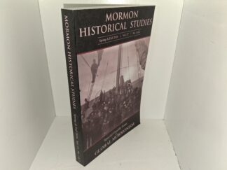 Mormon Historical Studies: Vol. 17, No. 1 & 2, Spring & Fall 2016: Special Double-Issue on Global Mormonism (2016)