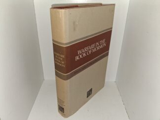 Warfare in the Book of Mormon (1990) ~ Edited by Stephen D. Ricks, and William J. Hamblin