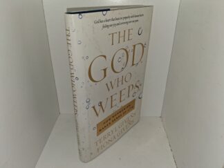 The God Who Weeps: How Mormonism Makes Sense of Life (2012) ~ by Terryl Givens, and Fiona Givens