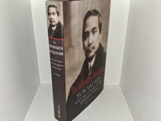 The Unfinished Revolution: Sun Yat-Sen and the Struggle for Modern China (2017) ~ by Tjio Kayloe