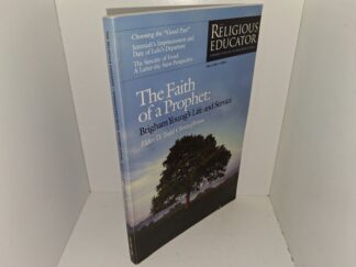The Religious Educator: Perspectives on the Restored Gospel: Vol. 2, No. 1, 2001 (2001)