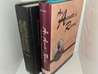 2 LDS Books: Mormon Doctrine / An Apostle’s Record: The journals of Abraham H. Cannon, Member of the Quorum of the Twelve Apostles, 1889-1896 (2004) ~ Edited by Dennis B. Horne
