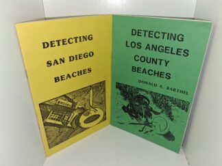 2 Booklets about Treasure Hunting by Donald A. Barthel: Detecting San Diego Beaches / Detecting Los Angels County Beaches
