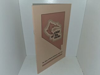 Child of the Rocks: The Story of Berlin-Ichthyosaur State Park (1981) ~ by Charles L. Camp
