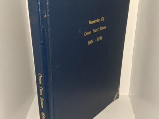 Memories of Orson Pratt Brown 1863 – 1946 (1980) ~ Unknown Author
