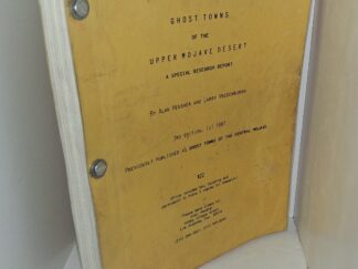 Ghost Towns of the Upper Mojave Desert: A Special Research Report (1987) ~ by Alan Hensher and Larry Vredenburgh
