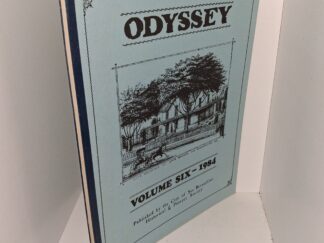 Odyssey: Vol. 6 – 1984 (1984) ~ Published by City of San Bernardino Historical & Pioneer Society
