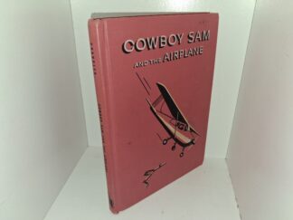 Cowboy Sam and the Airplane (1964) ~ by Edna Walker Chandler