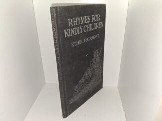 Rhymes for Kindly Children (1937) ~ Rhymes by Ethel Fairmont; Illustrated by Johnny Gruelle