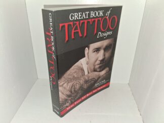Great Book of Tattoo Designs (2007) ~ by Lora S. Irish