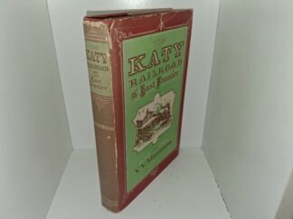 The Katy Railroad and the Last Frontier (1952) ~ by V.V. Masterson