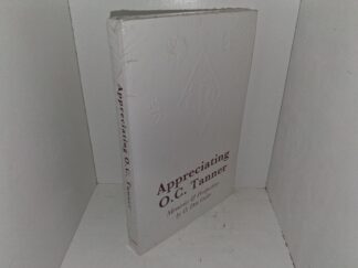 Appreciating O.C. Tanner (New) (Unknown Publishing Date) ~ Memories & Perspectives by O. Don Ostler